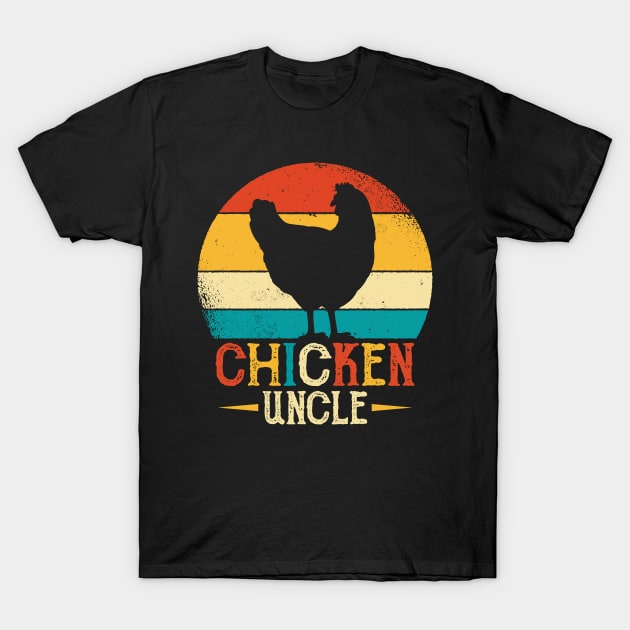 Chicken Lover Uncle Gift - Chicken Uncle Poultry Farmer T-Shirt by Pizzan